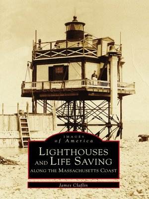 cover image of Lighthouses and Life Saving along the Massachusetts Coast
